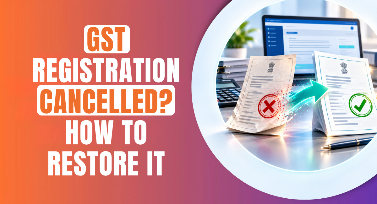 GST Registration Cancelled How to Restore It.png